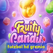 futebol hd gremio